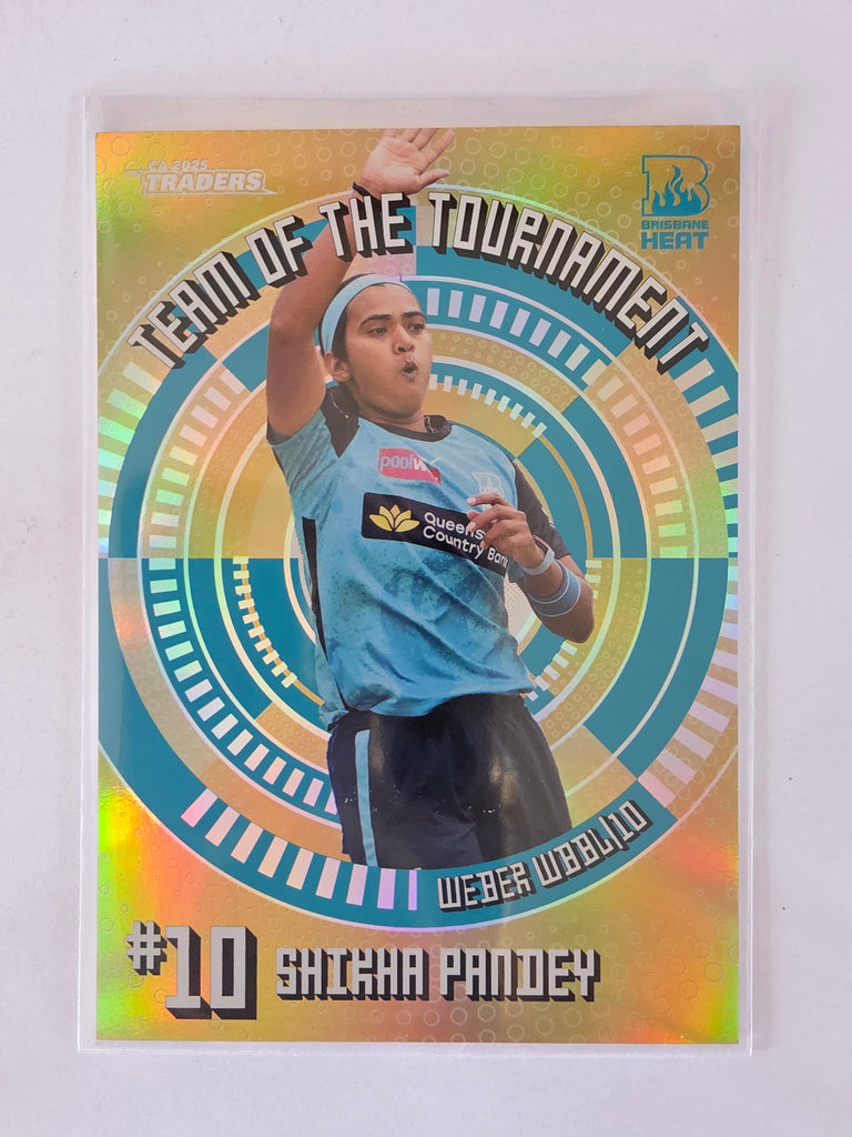 25/26 Cricket Traders |Team of the Tournament GOLD | #TTG10 | #096/125 | Shikha Pandey | Heat