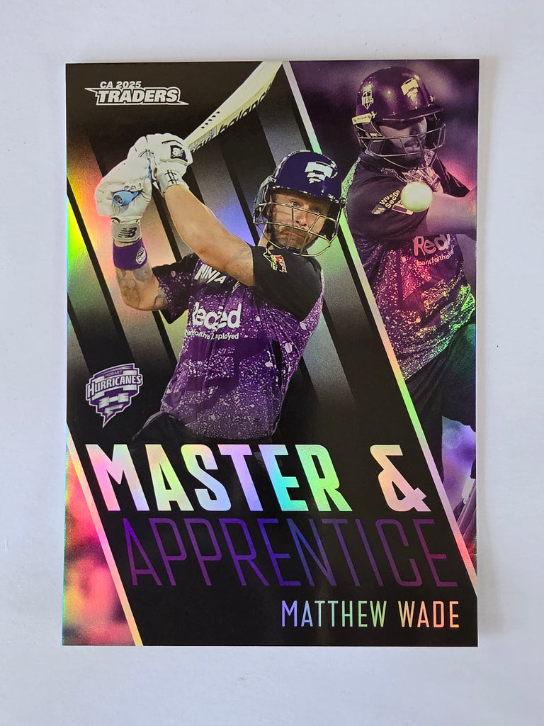 2025/26 Cricket Traders | Master & Apprentice | #MA23 | Matthew Wade | Hurricane