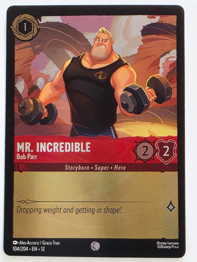 Disney Lorcana Wilds Unknown | Reverse Holo | #104/204 | Mr Incredible Bob Parr | Common