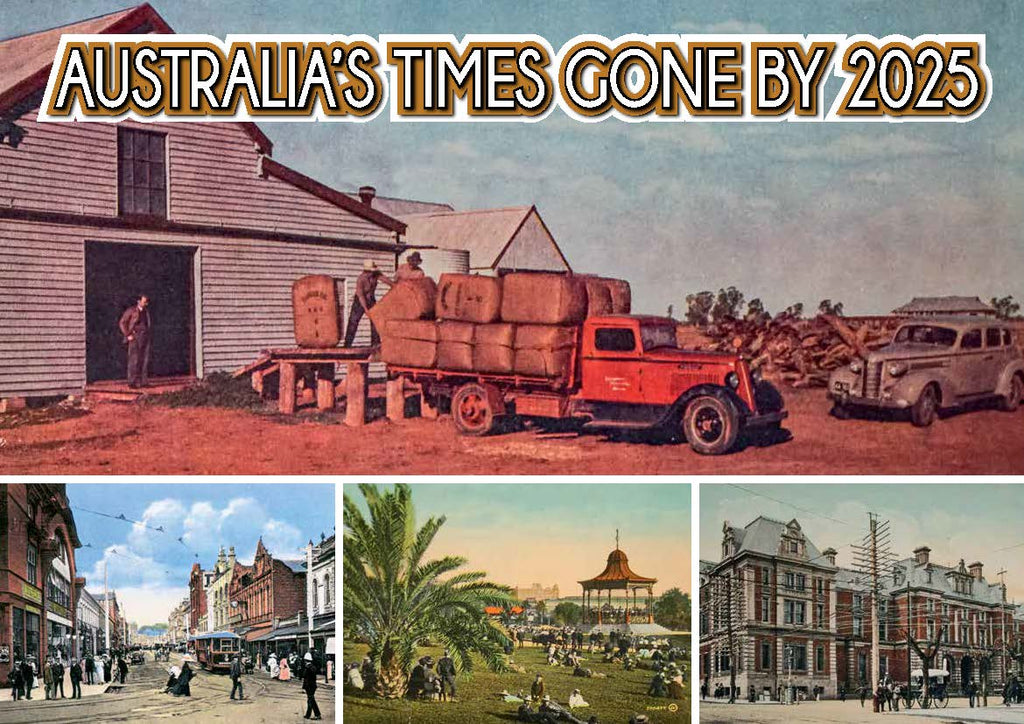 Australia's Times Gone By 2025 A4 Calendar.