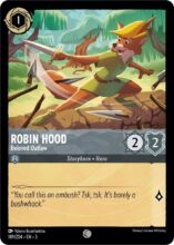 Disney Lorcana: Into the Inklands set 3. Robin Hood "Beloved Outlaw" Common trading card.