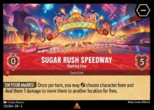 Disney Lorcana set 5 Shimmering Skies. Sugar Rush "Speedway Starting Line" rare trading card.