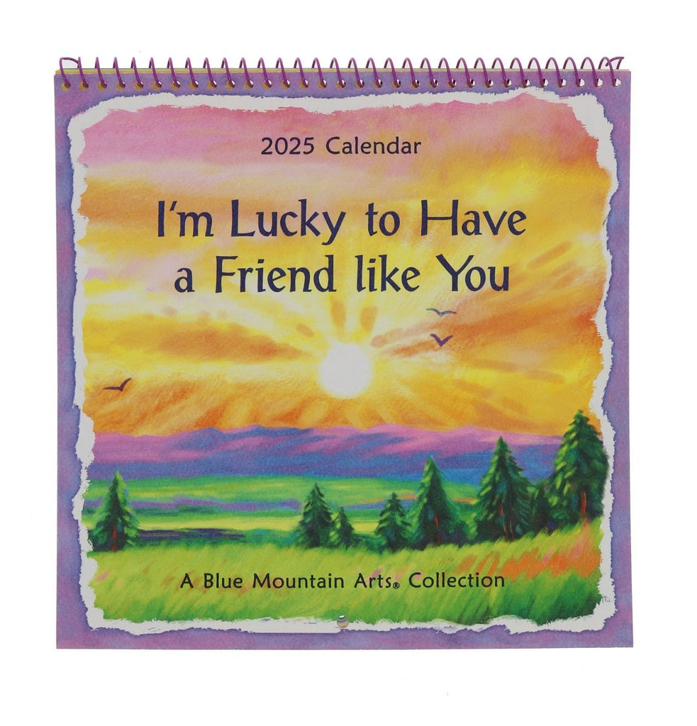 2025 Blue Mountain Arts 19x19cm calendar titled I'm lucky to have a friend like you.