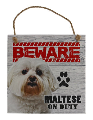 Beware of the Dog pet signs. Maltese on duty.