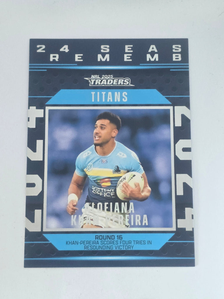 NRL 2025 Traders | 2024 Season to Remember #SR17 | Alofiana Khan-Pereira Titans