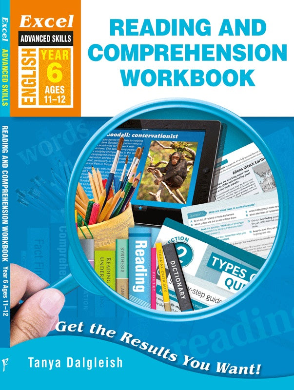 Excel Advanced Skills English Workbook for Reading & Comprehension Year 6 (Ages 11-12) by Tanya Dalgleish.