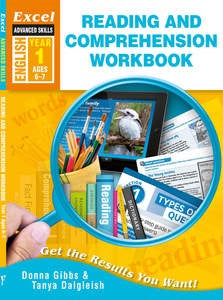 Excel Advanced Skills English Reading & Comprehension Workbook for Year 1 (Ages 6-7) by Donna Gibbs & Tanya Dalgleish.
