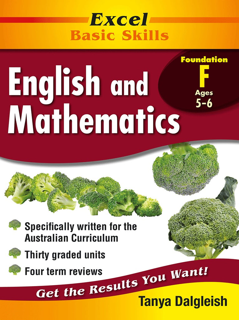 Excel Basic Skills Educational Book of English & Mathematics for Years K,F (Ages 5-6) by Tanya Dalgleish.